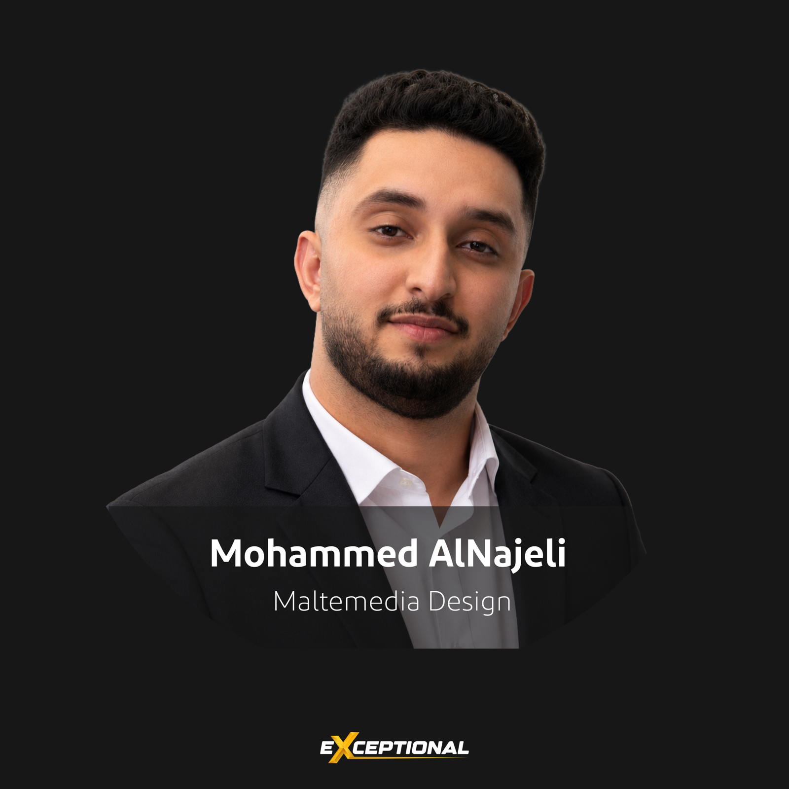 Mohammed AlNajeli, Multimedia Designer at Exceptional PM, creating visual content and digital media.